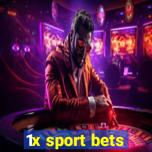 1x sport bets