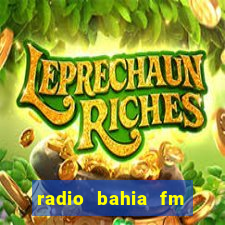 radio bahia fm 88.7 ao vivo ouvir