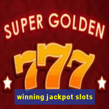 winning jackpot slots