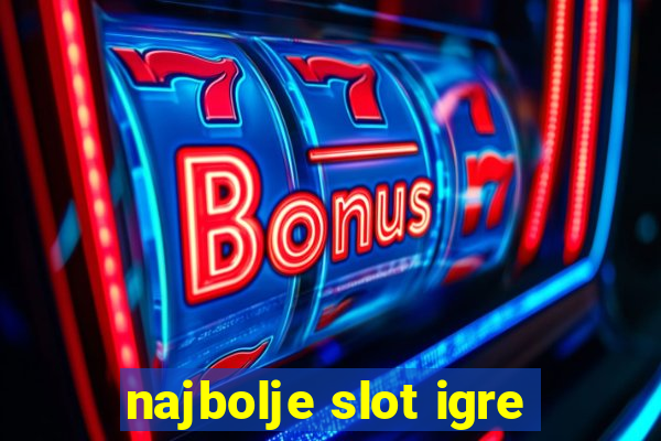 najbolje slot igre