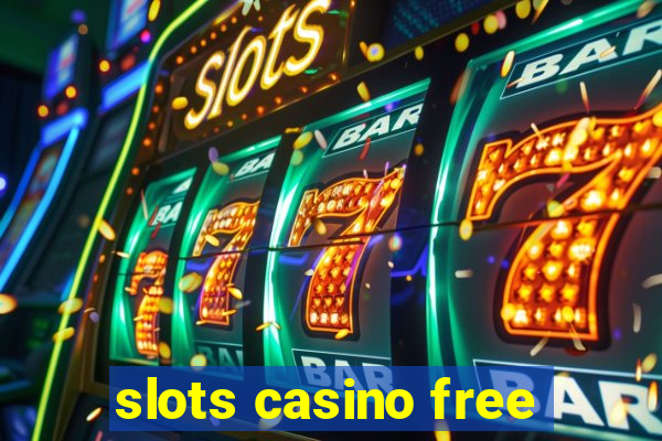 slots casino free