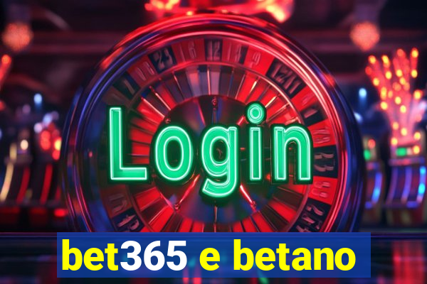 bet365 e betano