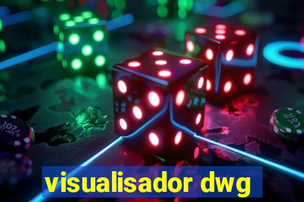 visualisador dwg