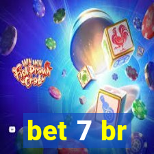 bet 7 br