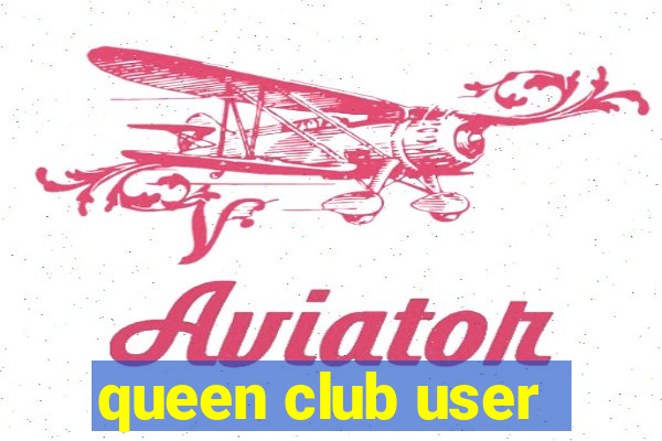 queen club user