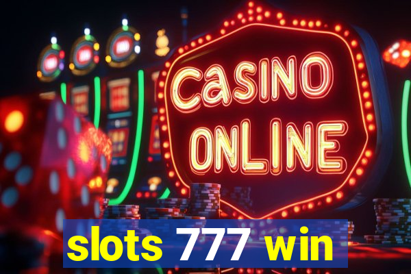 slots 777 win