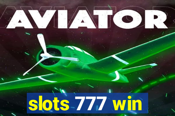 slots 777 win