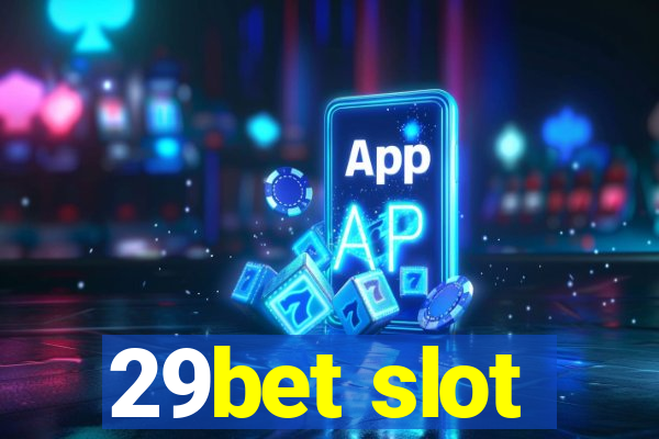 29bet slot