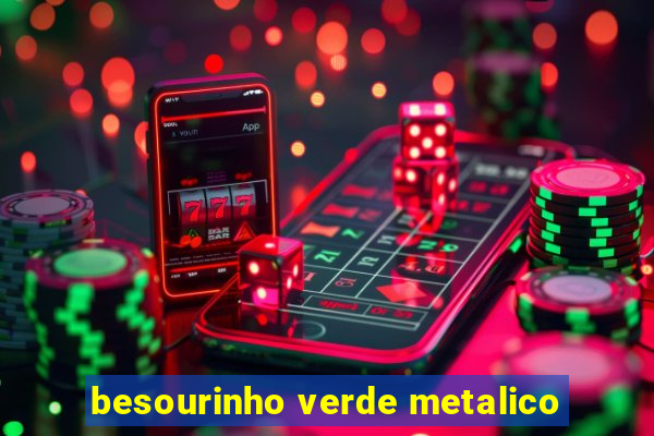 besourinho verde metalico