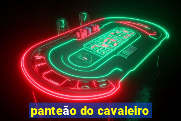 panteão do cavaleiro