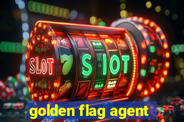 golden flag agent