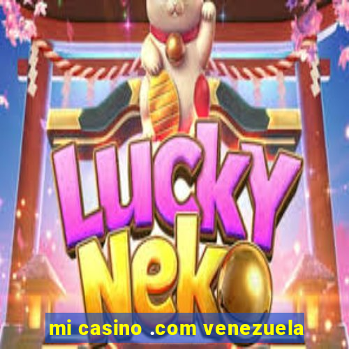 mi casino .com venezuela