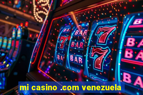 mi casino .com venezuela