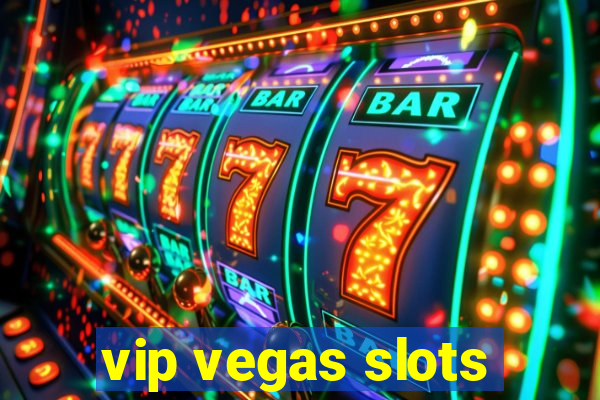 vip vegas slots