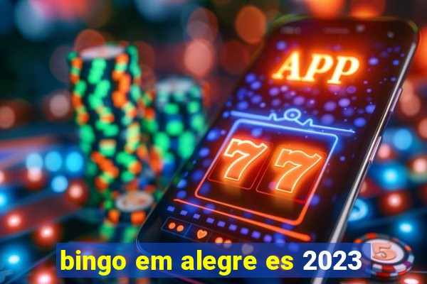 bingo em alegre es 2023