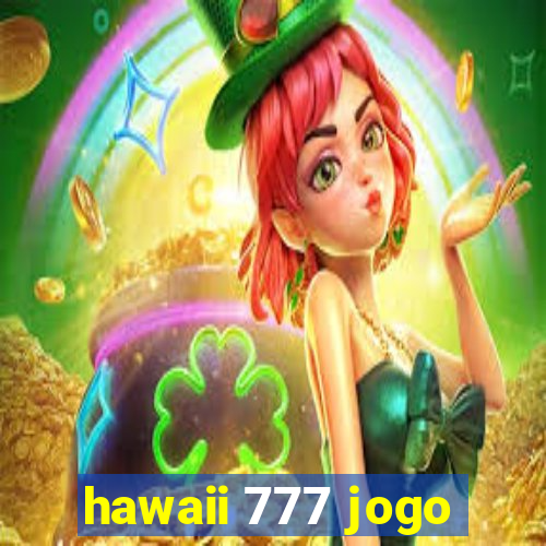 hawaii 777 jogo