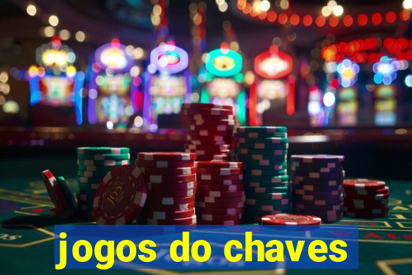 jogos do chaves