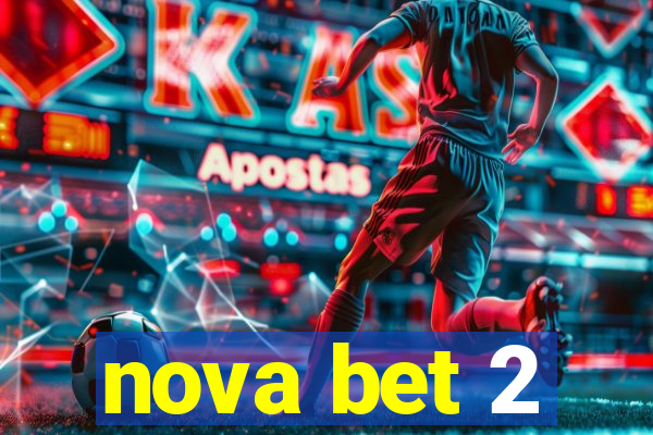 nova bet 2