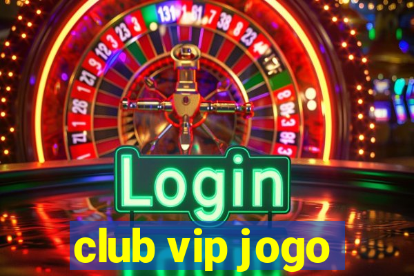 club vip jogo