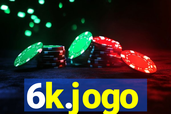 6k.jogo