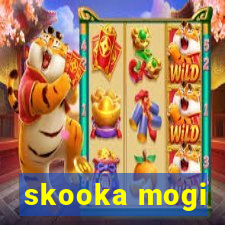 skooka mogi