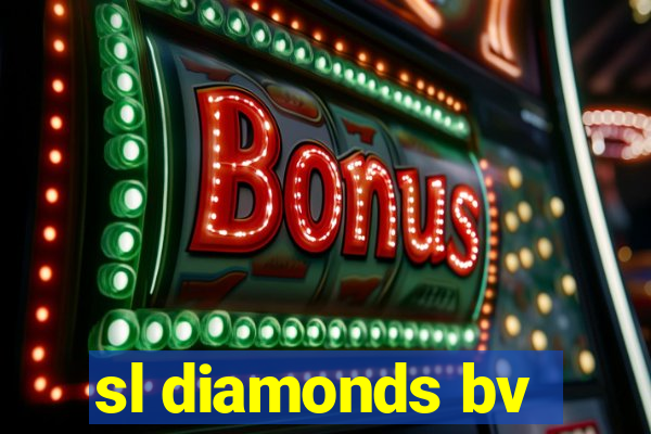 sl diamonds bv