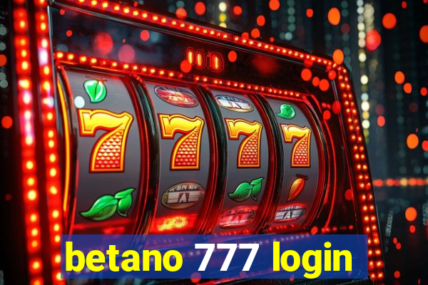 betano 777 login