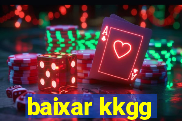 baixar kkgg