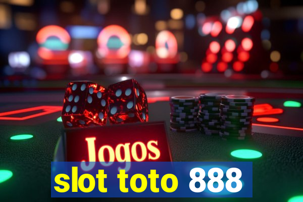 slot toto 888