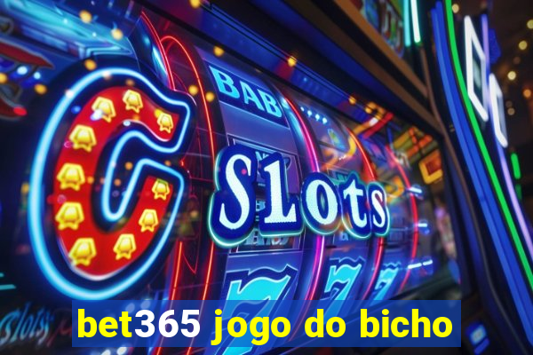 bet365 jogo do bicho