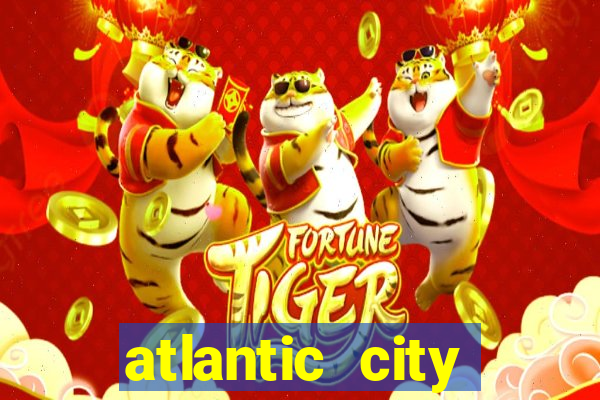 atlantic city resorts and casinos