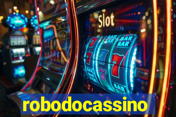 robodocassino