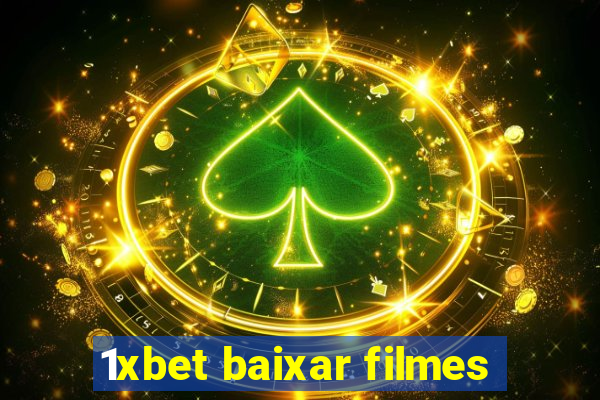 1xbet baixar filmes