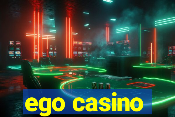 ego casino