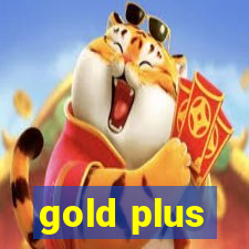 gold plus