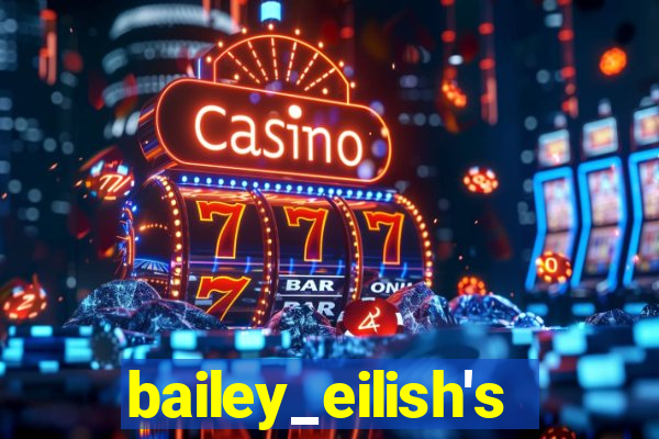 bailey_eilish's