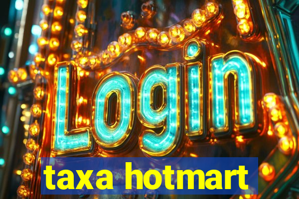 taxa hotmart