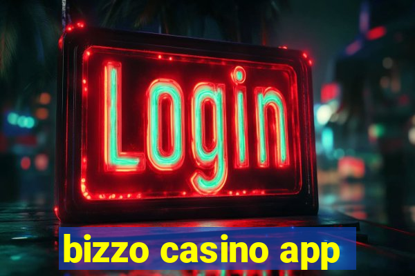 bizzo casino app