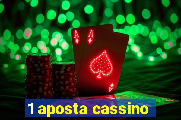 1 aposta cassino