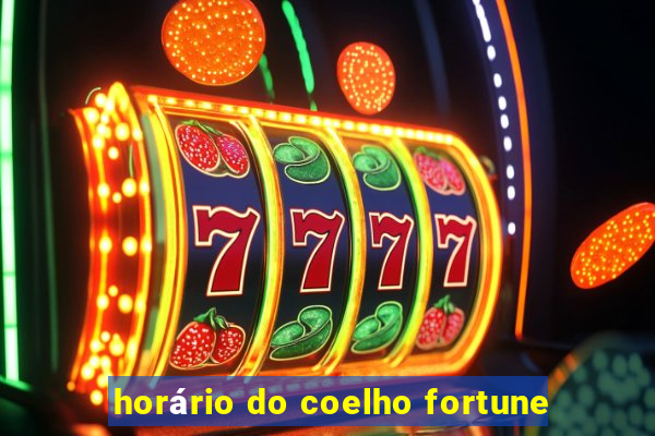 horário do coelho fortune