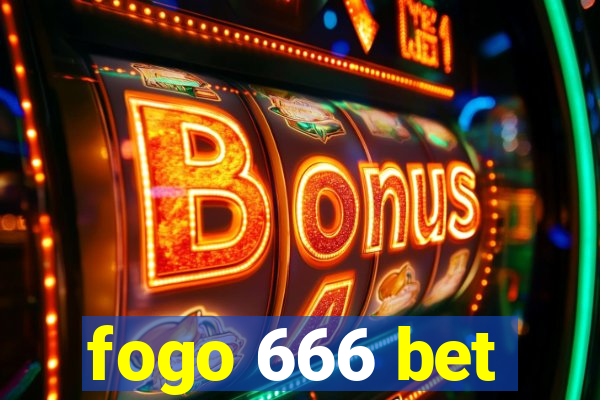 fogo 666 bet