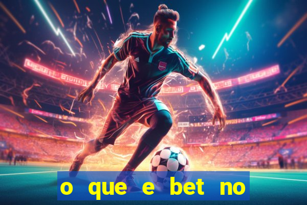 o que e bet no jogo do tigre