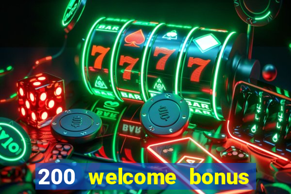 200 welcome bonus casino uk