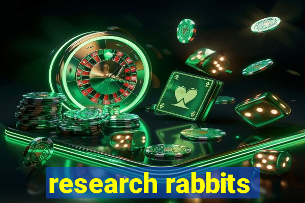 research rabbits