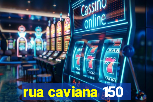 rua caviana 150