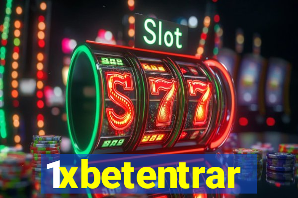 1xbetentrar