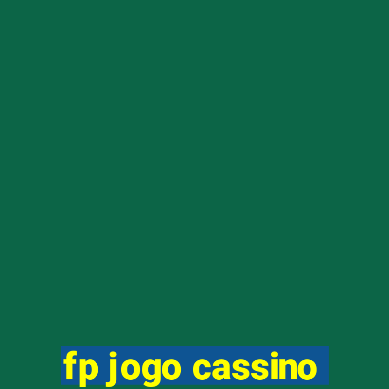 fp jogo cassino