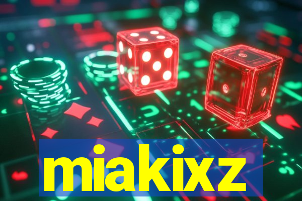 miakixz