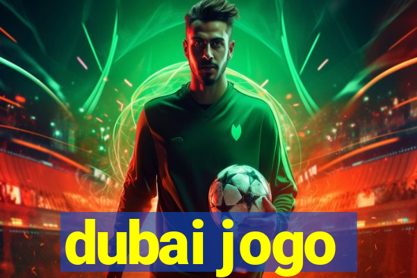 dubai jogo