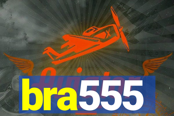 bra555